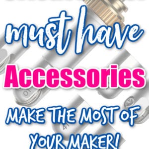 15 Must Have Cricut Maker Accessories and Tools That You Need (2024)
